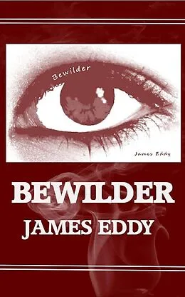 E-Book (epub) Bewilder (Diamonds, #1) von James Eddy