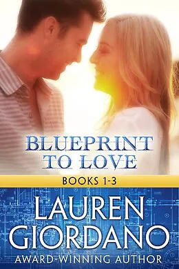 E-Book (epub) Blueprint to Love Books 1-3 von Lauren Giordano