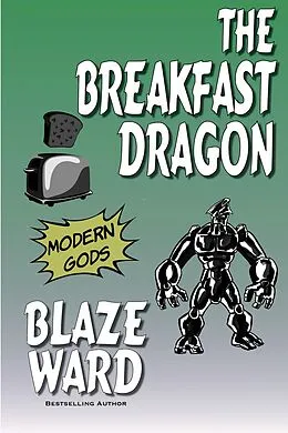 E-Book (epub) The Breakfast Dragon von Blaze Ward