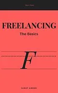 E-Book (epub) Freelancing: The Basics von Janet Amber