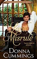 E-Book (epub) Lord Misrule (The Matchmaking Earl, #1) von Donna Cummings