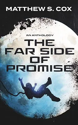E-Book (epub) The Far Side of Promise von Matthew S. Cox