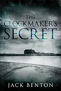 E-Book (epub) The Clockmaker's Secret von Jack Benton