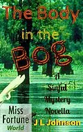 E-Book (epub) The Body in the Bog (Miss Fortune World (A Sinful Mystery)) von J L Johnson