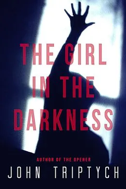 E-Book (epub) The Girl in the Darkness von John Triptych