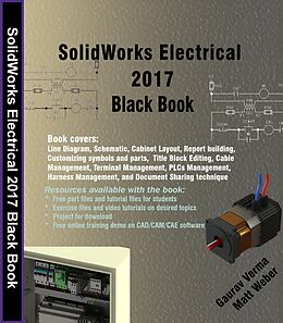 E-Book (epub) SolidWorks Electrical 2017 Black Book von Gaurav Verma, Matt Weber