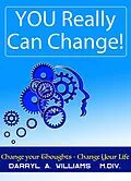 E-Book (epub) "YOU Really Can Change" von Darryl Williams