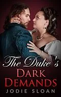 E-Book (epub) The Duke's Dark Demands (The Duke Of Desire, #1) von Jodie Sloan