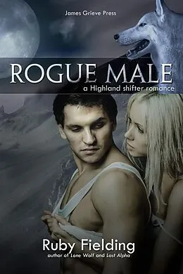 E-Book (epub) Rogue Male: A Highland Shifter Romance (The Wolves of Craigellen, #2) von Ruby Fielding
