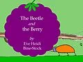 E-Book (epub) The Beetle and the Berry von Eve Heidi Bine-Stock