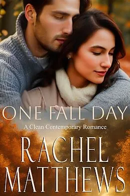 E-Book (epub) One Fall Day von Rachel Matthews
