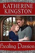 E-Book (epub) Healing Passion (Passions, #4) von Katherine Kingston