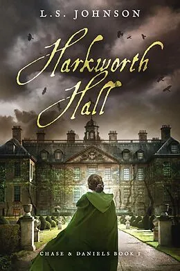 E-Book (epub) Harkworth Hall (Chase & Daniels, #1) von L. S. Johnson