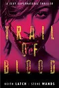 E-Book (epub) Trail Of Blood von Steve Wands, Keith Latch