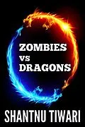 E-Book (epub) Zombies vs Dragons (I Hate Zombies) von Shantnu Tiwari