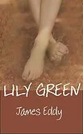 E-Book (epub) Lily Green (Diamonds, #4) von James Eddy