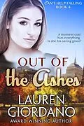 E-Book (epub) Out of the Ashes (Can't Help Falling, #4) von Lauren Giordano