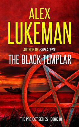 E-Book (epub) The Black Templar (The Project, #18) von Alex Lukeman