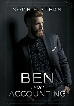 E-Book (epub) Ben From Accounting (Office Gentlemen, #1) von Sophie Stern