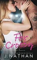 E-Book (epub) For Crosby (For You, #3) von J. Nathan