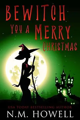E-Book (epub) Bewitch You a Merry Christmas (Brimstone Bay Mysteries, #3) von N. M. Howell