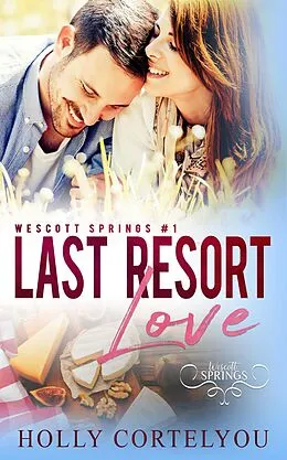 E-Book (epub) Kiss Me Always (Wescott Springs, #1) von Holly Cortelyou