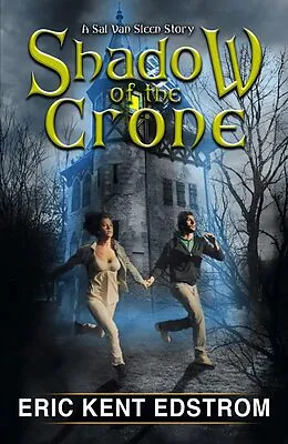 E-Book (epub) Shadow of the Crone (Sal Van Sleen, #3) von Eric Kent Edstrom