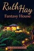 E-Book (epub) Fantasy House (Home Sweet Home, #2) von Ruth Hay
