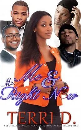E-Book (epub) Me and Mr. Right Now von Author Terri D