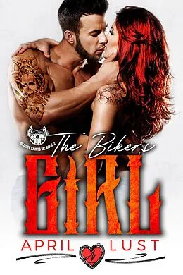 E-Book (epub) The Biker's Girl (Bloody Saints MC, #2) von April Lust