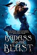 E-Book (epub) Badass and the Beast von Kory M. Shrum, Mikel Andrews, Angela Roquet