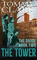 E-Book (epub) The Tower (The Divide, #2) von Tommy Clark