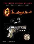 E-Book (epub) The High School Killer Part 3 (Carole Larsen Mysteries, #3) von Charles Fisher