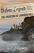 E-Book (epub) Urban Legend: The Haunting of Langdon Hall von Lost Lodge Press