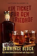 E-Book (epub) Ein Ticket für den Friedhof (Matthew Scudder, #8) von Lawrence Block