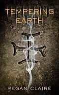 E-Book (epub) Tempering Earth (Gathering Water Trilogy, #2) von Regan Claire