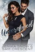 E-Book (epub) Unwrapped von Jenika Snow, Sam Crescent
