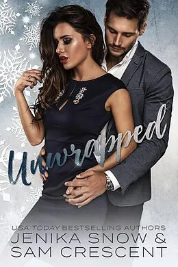 E-Book (epub) Unwrapped von Jenika Snow, Sam Crescent