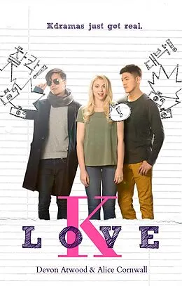 E-Book (epub) K-Love (Korean Drama Series, Book 1) von Devon Atwood and Alice Cornwall
