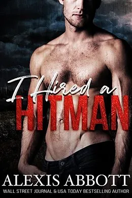 E-Book (epub) I Hired a Hitman von Alexis Abbott