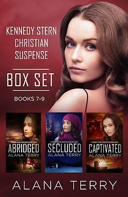 E-Book (epub) Kennedy Stern Christian Suspense Box Set (Books 7-9) von Alana Terry