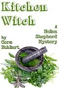 E-Book (epub) Kitchen Witch (Helen Shepherd Mysteries, #10) von Cora Buhlert