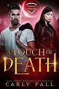 E-Book (epub) A Touch of Death (Operation Underworld, #3) von Carly Fall