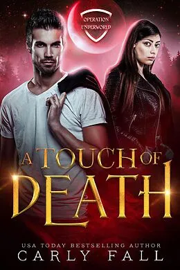 E-Book (epub) A Touch of Death (Operation Underworld, #3) von Carly Fall