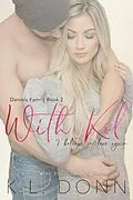E-Book (epub) With Kol (Daniels Family, #2) von Kl Donn