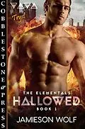 E-Book (epub) Hallowed (The Elementals, #1) von Jamieson Wolf