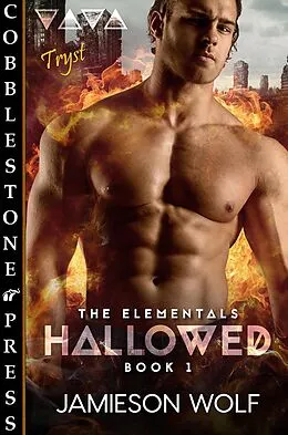 E-Book (epub) Hallowed (The Elementals, #1) von Jamieson Wolf