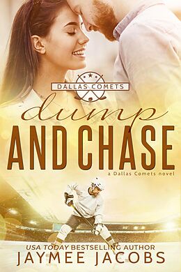 E-Book (epub) Dump and Chase (The Dallas Comets, #5) von Jaymee Jacobs