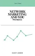 E-Book (epub) Network Marketing and You: The Basics von Janet Amber
