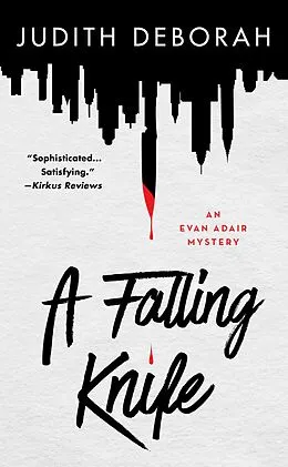 E-Book (epub) A Falling Knife: An Evan Adair Mystery von Judith Deborah